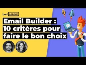Email Builder - 10 critères pour faire le bon choix